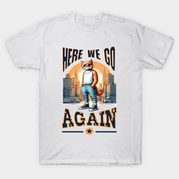 Game meme: Here we go again. T-Shirt by DemonsmannSHOP